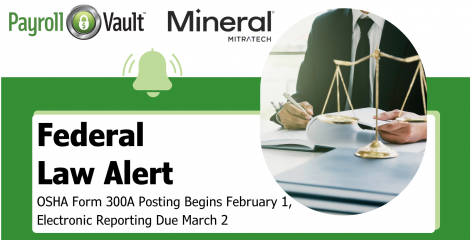 OSHA Form 300A Posting Begins February 1, Electronic Reporting Due March 2